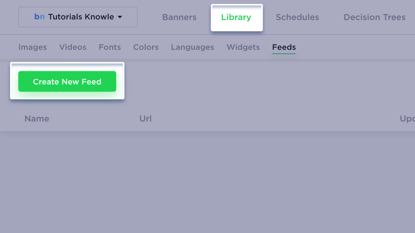 Library create new feed dashboard bannernow